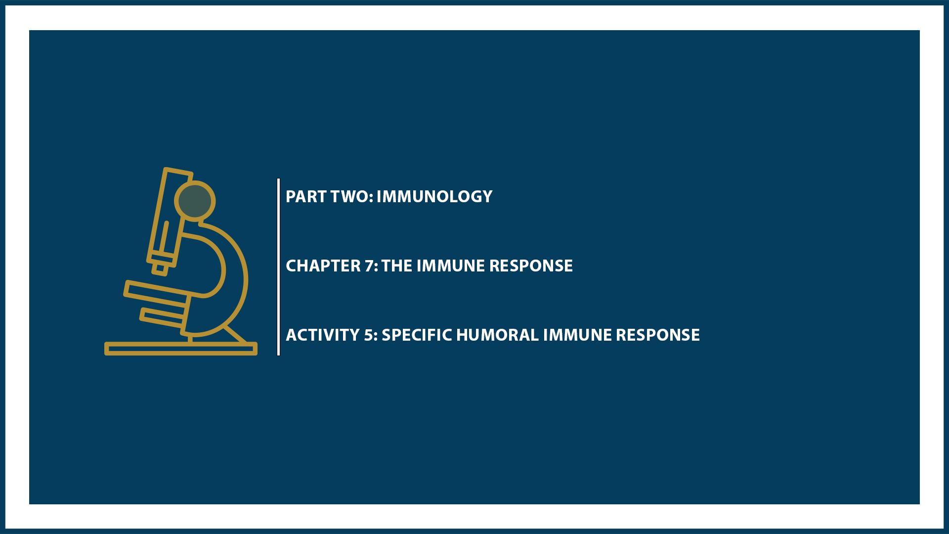 Unit Two: Chapter 7 - Document 5: Specific humoral immune response